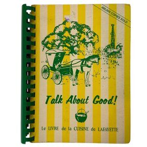 Talk About Good Cookbook Service League Of Lafayette LA 1987 Comb Binding